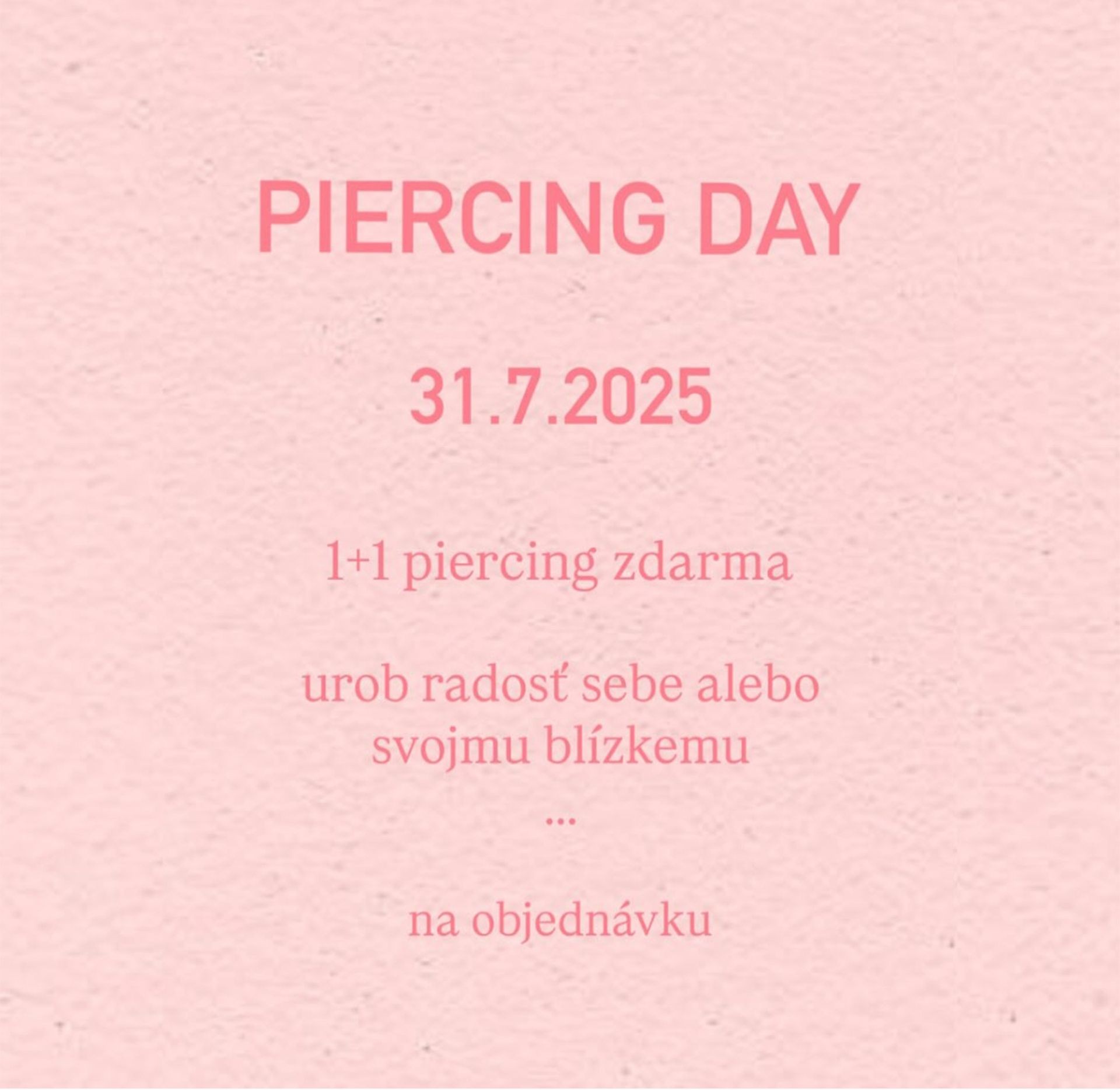 1+1 Piercing zadarmo